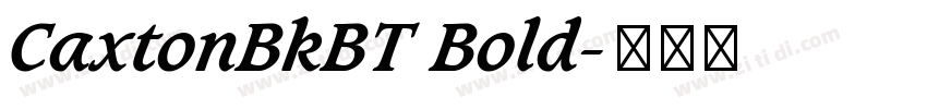 CaxtonBkBT Bold字体转换